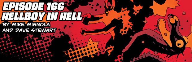 Episode 166: Hellboy in Hell by Mike Mignola and Dave Stewart