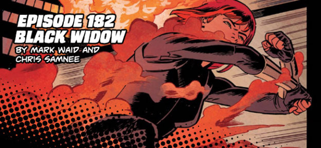 Episode 182: Black Widow by Mark Waid and Chris Samnee
