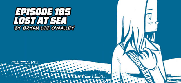 Episode 185: Lost at Sea by Bryan Lee O'Malley