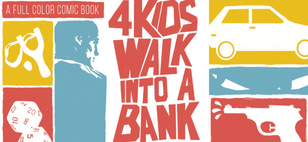 Episode 207: 4 Kids Walk Into A Bank by Matthew Rosenberg and Tyler Boss