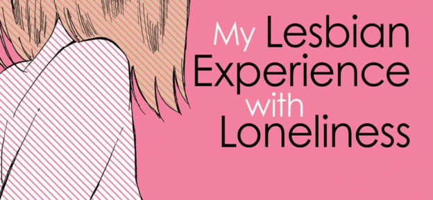 Episode 211: My Lesbian Experience with Loneliness by Nagata Kabi