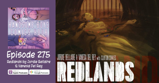 Episode 275: Redlands by Jordie Bellaire & Vanesa Del Rey
